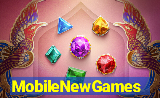 MobileNewGames