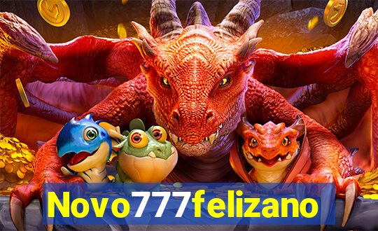 Novo777felizano