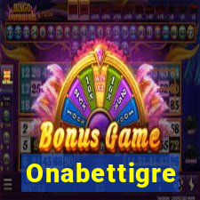 Onabettigre