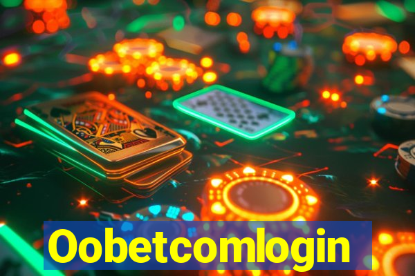 Oobetcomlogin