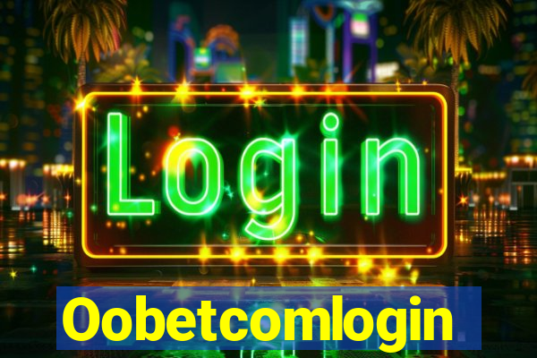 Oobetcomlogin