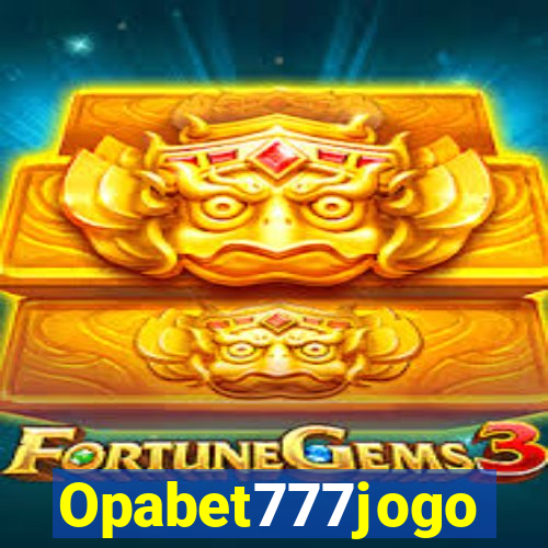 Opabet777jogo