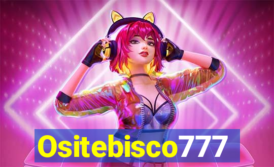 Ositebisco777