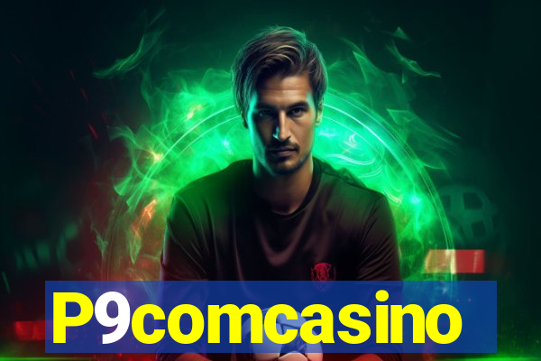 P9comcasino