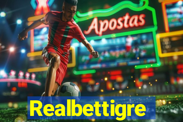 Realbettigre