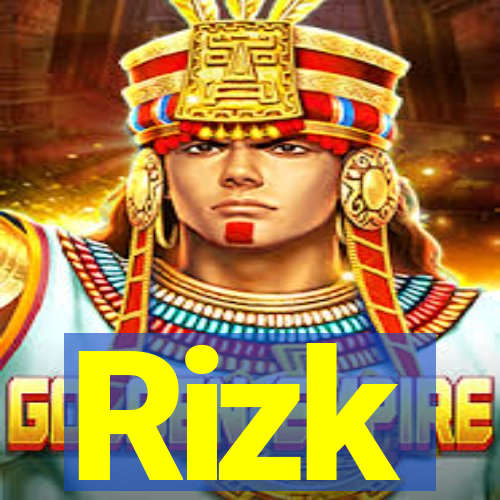 Rizk