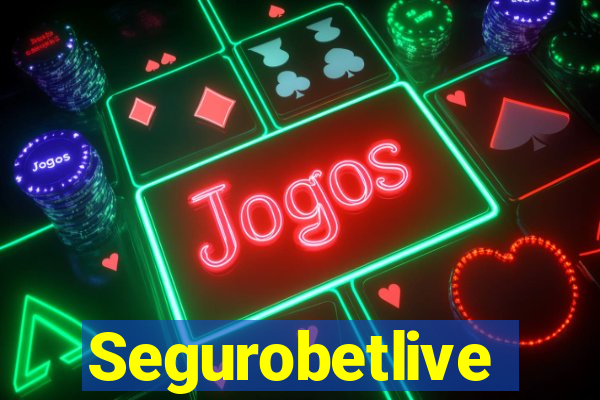 Segurobetlive