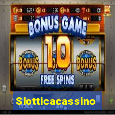 Slotticacassino