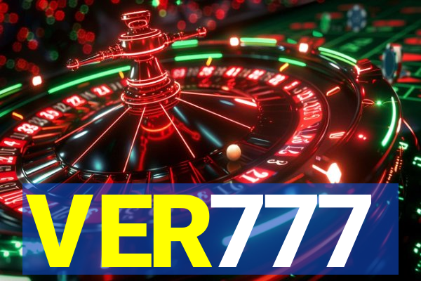 VER777