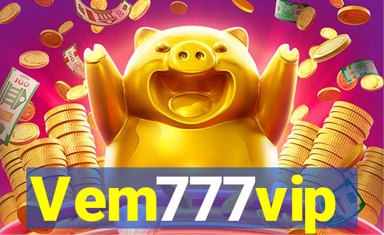 Vem777vip