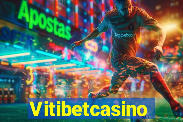 Vitibetcasino