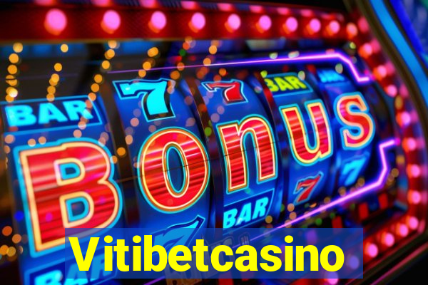 Vitibetcasino