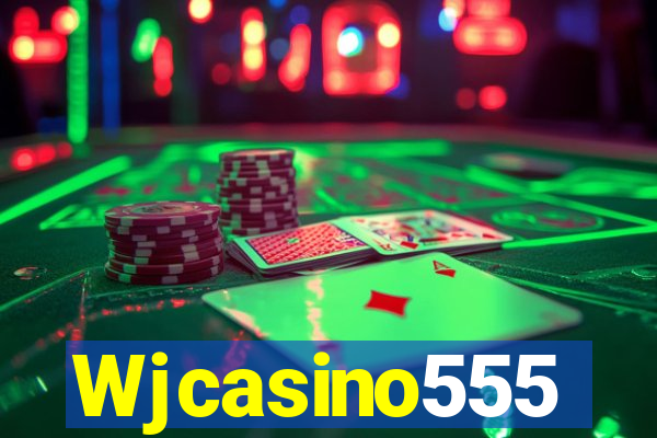 Wjcasino555