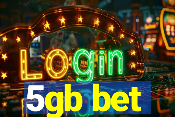 5gb bet