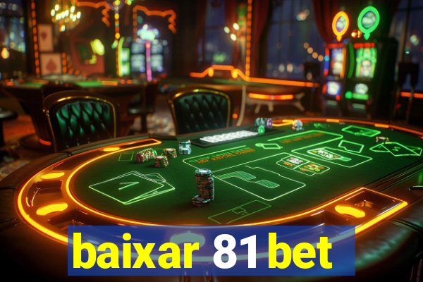 baixar 81 bet