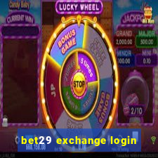 bet29 exchange login