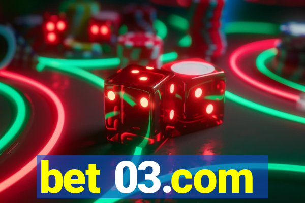 bet 03.com