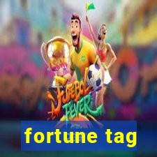 fortune tag