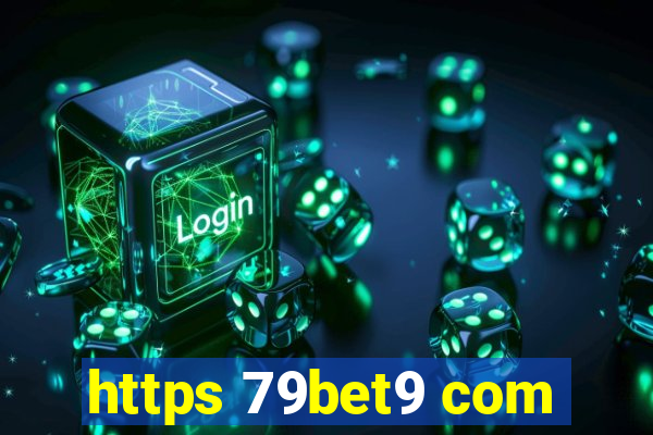 https 79bet9 com