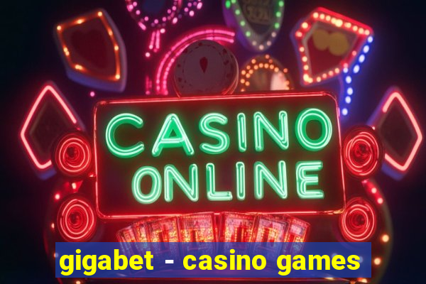 gigabet - casino games