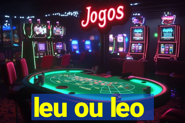 leu ou leo