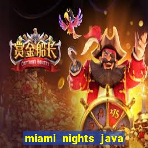 miami nights java pt-br 320x240