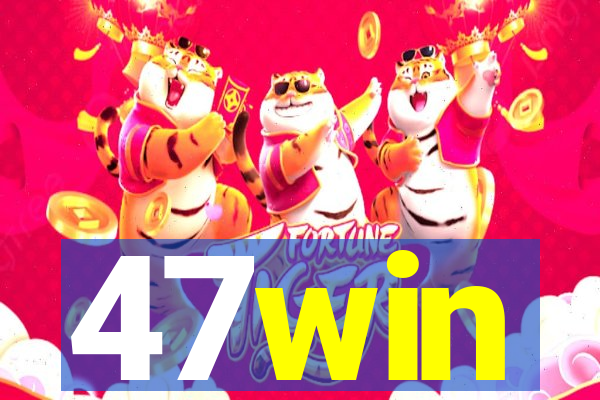 47win