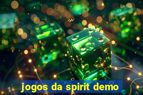 jogos da spirit demo