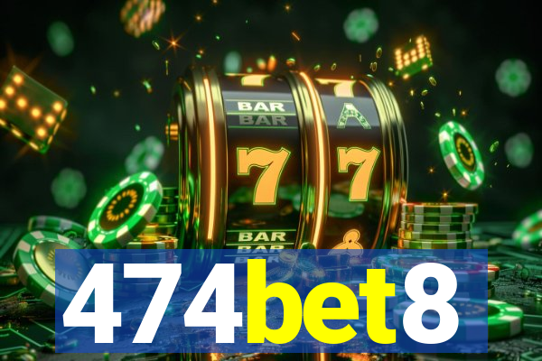 474bet8