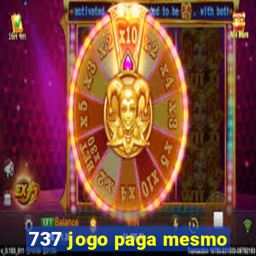 737 jogo paga mesmo