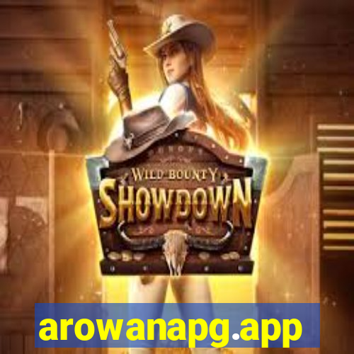 arowanapg.app