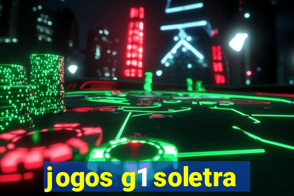 jogos g1 soletra