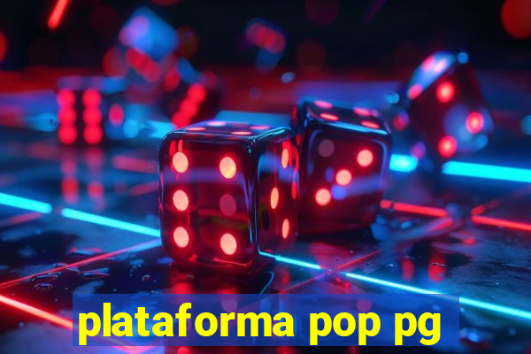 plataforma pop pg