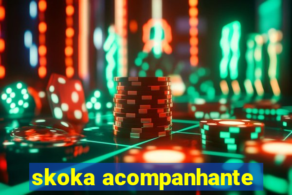 skoka acompanhante