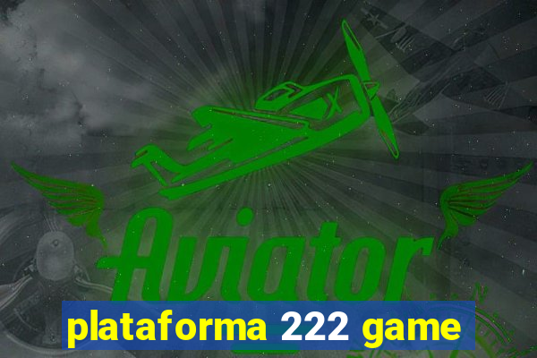 plataforma 222 game