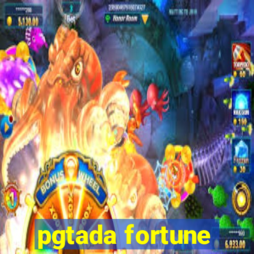 pgtada fortune