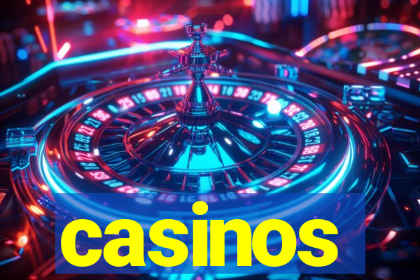 casinos