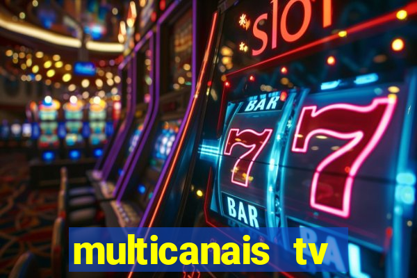 multicanais tv online ao vivo