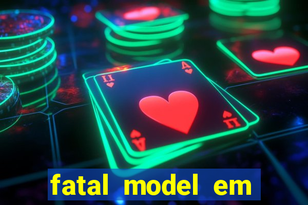 fatal model em porto nacional