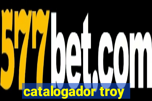 catalogador troy