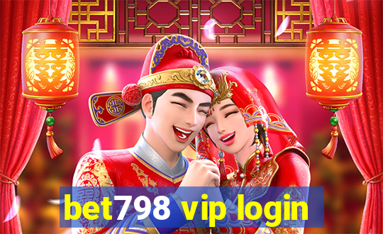 bet798 vip login