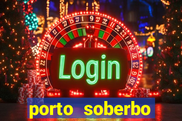 porto soberbo argentina compras