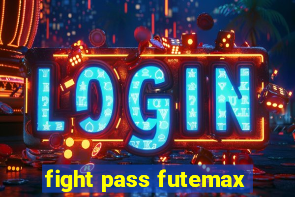 fight pass futemax