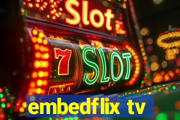 embedflix tv