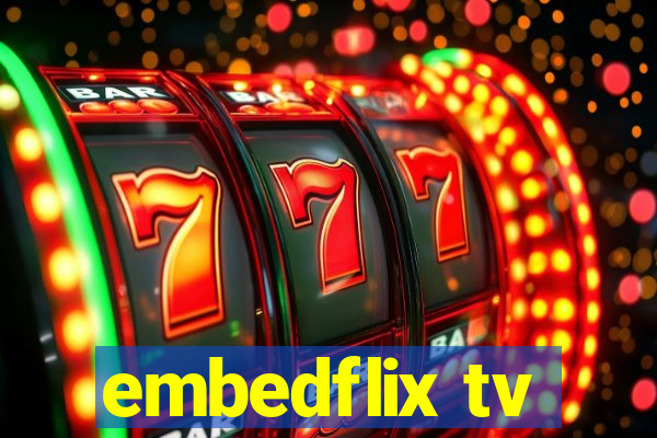 embedflix tv