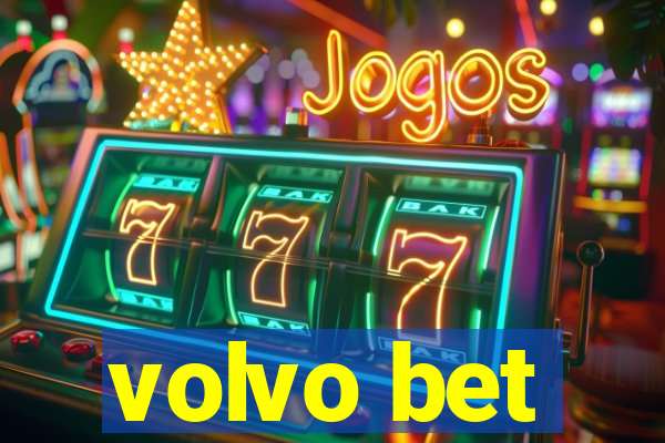 volvo bet