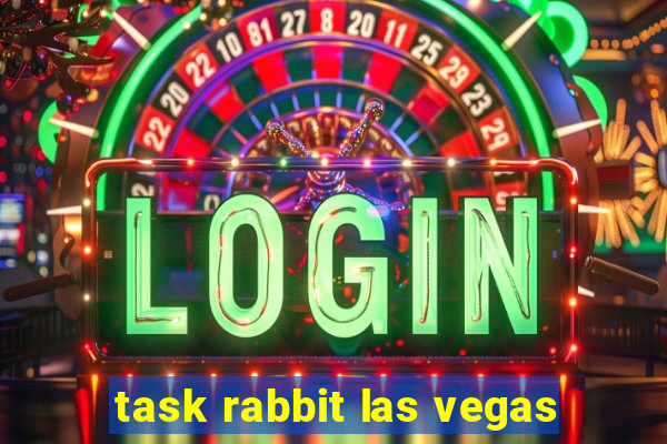 task rabbit las vegas