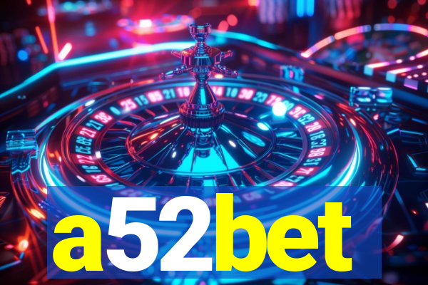 a52bet