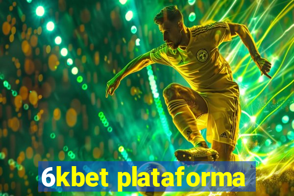 6kbet plataforma