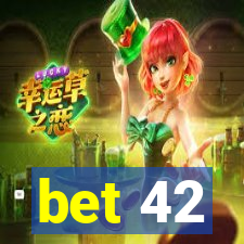 bet 42